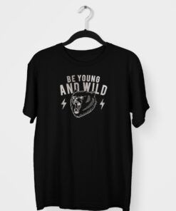 Be Young and Wild Graphic Tees