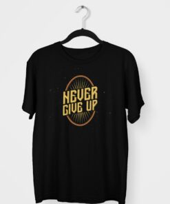 Never Give Up Tees