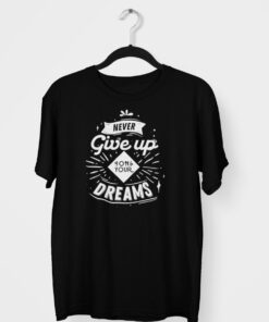 Never Give Up Graphic Tees